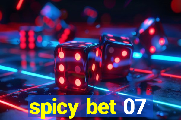 spicy bet 07